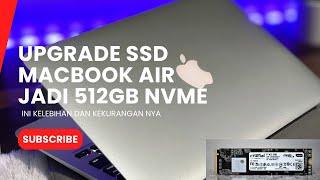 "Kekurangan Setelah Upgrade SSD MacBook Air ke NVMe 512GB: Lemot, Error, Restart?"