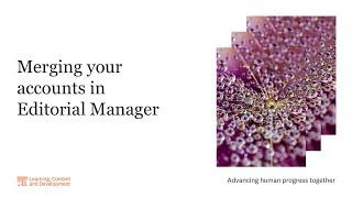 Merging your accounts in Editorial Manager