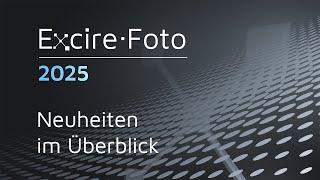 Excire Foto 2025: Neuheiten im Überblick