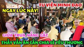 TRƯA 17/11 CÔ PHẬT TỬ ĂN CHAY TRƯỜNG ĐI TỪ 3H SÁNG ĐẾN TU VIỆN TIẾT LỘ ĐIỀU NÀY VỀ SƯ MINH TUỆ