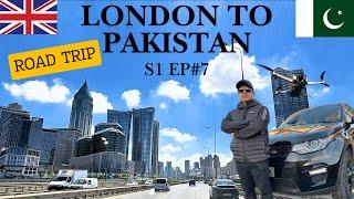 LONDON TO PAKISTAN | ISTANBUL TO ANTALYA | S1 EP#7