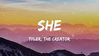 Tyler, The Creator - She (Lyrics)