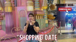 Finally kuch mere lie laayi |  Shopping date | Anuankit vlog | #dailyvlog