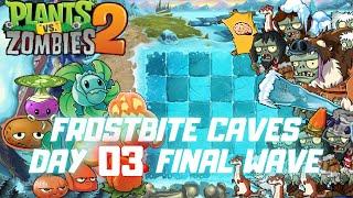 Plants vs Zombies 2 ::  Frostbite Caves Day 03 ::  Final Wave 【 Shorts 】