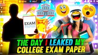 THE DAY I LEAKED MY COLLEGE EXAM PAPER  FUNNY STORY - Garena Free Fire