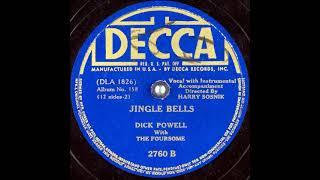 Jingle Bells ~ Dick Powell with The Foursome (1939)