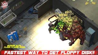 Fastest Way To Get Floppy Disk!! Bunker Alfa Floor 3 Hard Mode | LDOE | Last Day On Earth: Survival