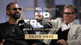 “If you give it the big’un and you flop, you’re gonna get stick”  David Haye | Up Front