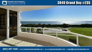 3040 Grand Bay #235, Longboat Key, Florida 34228. For sale by Roger Pettingell