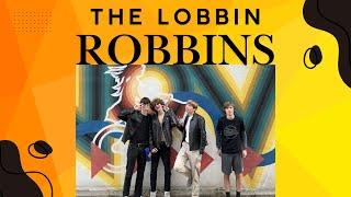 Meet the Lobbin Robbins: A Short Documentary