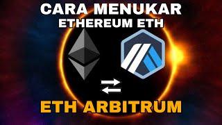 Cara Swap Ethereum ETH ke Arbitrum TUTORIAL LENGKAP !! Cbridge celer