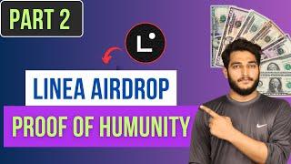 Linea Airdrop LXP Free Claim ! Linea Airdrop Proof Of humunity