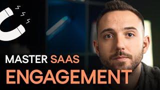 How to Understand and Improve SaaS User Engagement