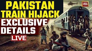 LIVE: Pakistan Train Hijack's Exclusive Details On India Today | BLA Train Hijack News | Pak News