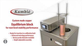 Kambic, Equilibrium block for Calibration bath