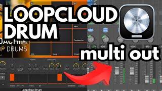 Loopcloud Drum Set Up Multiple Outputs in Logic Pro 11