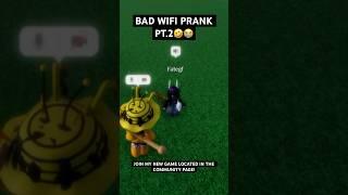 BAD WIFI PRANK PT.2 | ROBLOX MIC UP