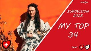 EUROVISION 2025 - MY TOP 34 (NEW: )