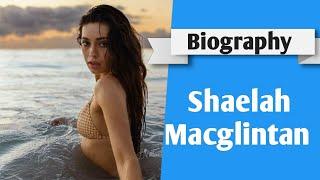 Shaelah Macglintan - Fashion Model and Social Media Influencer