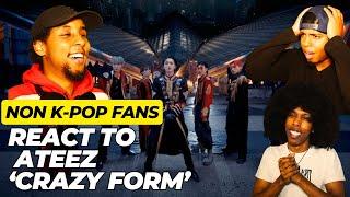 NON K-POP FANS REACT TO ATEEZ - 'CRAZY FORM' OFFICIAL MV!