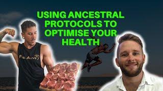 Using Ancestral Protocols To Optimise Your Health - With Dominic Rapson