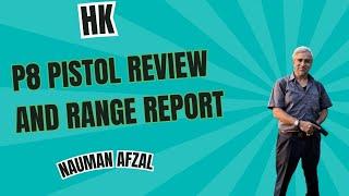 HK P8 pistol review and range session