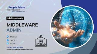 #itjobs #Openings : #middleware #Admin | People Prime Jobs