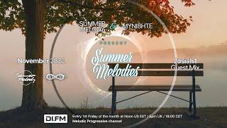 Summer Melodies on DI.FM - November 2022 with myni8hte & Guest Mix from Josiah1