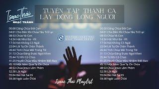 Tuyển Tập Thánh Ca Lay Động Lòng Người - Isaac Thái