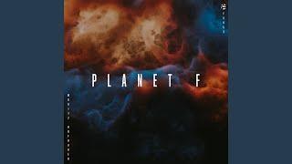 Planet F (Extended Mix)