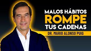 MALOS HABITOS ROMPE TUS CADENAS ️‍️ Mario Alonso Puig  #desarrollopersonal #motivacionpersonal