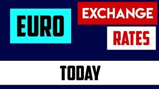 EURO EXCHANGE RATES TODAY 22 July 2024