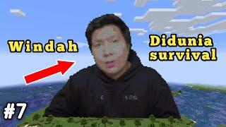 gw membuat windah basudara didalam minecraft survival