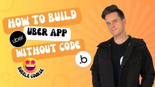 How To Build An Uber Clone With No-Code Using Bubble (2024 Flexbox)
