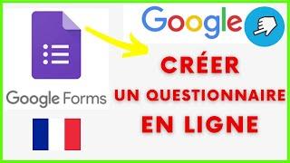 Creer un Questionnaire En Ligne avec Google Forms Gratuit et Facile