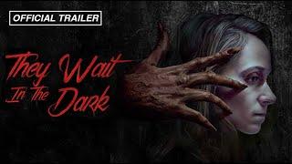 They Wait in the Dark (Official Trailer) - Digital Release 2/7