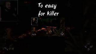 The killer did this Dead by Daylight