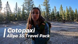 Cotopaxi Allpa 35L Travel Pack review