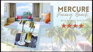 Mercure Penang Beach Hotel Review | 4 star Hotel | Beachfront hotel | Superior Room