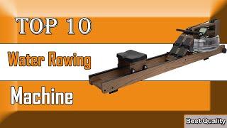  10 Best Water Rowing Machine of 2023