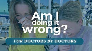 Ep 1: Finding BALANCE and pretending as a Doctor  [Am I doing it wrong? For doctors by doctors]