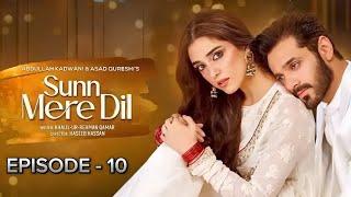 Sunn Mere Dil Episode 10 [Eng Sub] Digitally Presented by Lux - Happilac Paints and Blesso Cosmetics