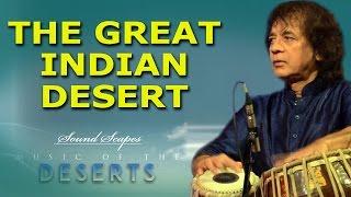 The Great Indian Desert | Ustad Zakir Hussain | (Sound Scapes - Music Of The Deserts ) | Music Today