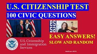 2025 US Citizenship Test: Pass the Civics Test with 100 Civics Questions and Answers (Slow Random)