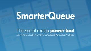 Introducing SmarterQueue: the Social Media Power Tool