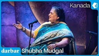 Raag Kafi Kanada | Shubha Mudgal | Music of India