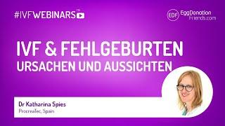 IVF & Fehlgeburten – Ursachen und Aussichten #IVFWEBINARS