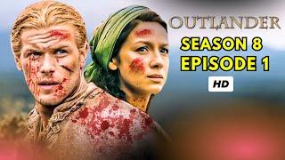 Outlander Season 8 New Trailer | Episode 1 Details & Cast Updates! Outlander Season 7 Part 2
