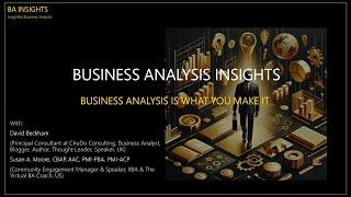 Business Analysis Is What You Make It