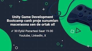 Unity Game Development Bootcamp Mezuniyet Sunumu